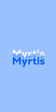 Name DP: Myrtis