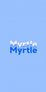Name DP: Myrtle