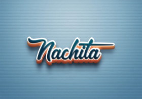 Cursive Name DP: Nachita