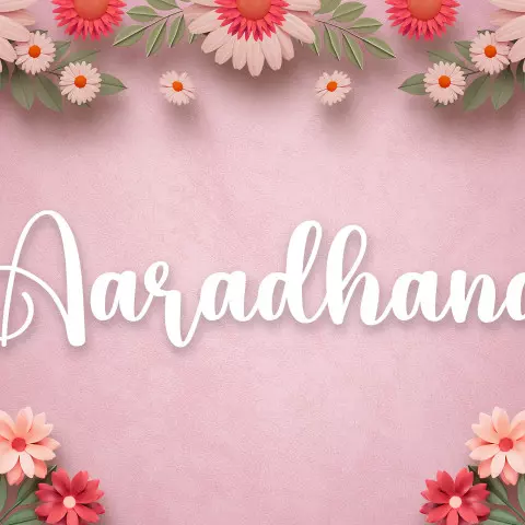 Name DP: aaradhana