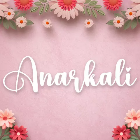 Name DP: anarkali