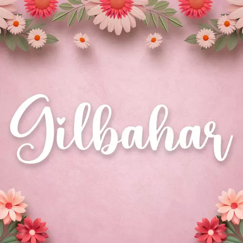 Name DP: gilbahar