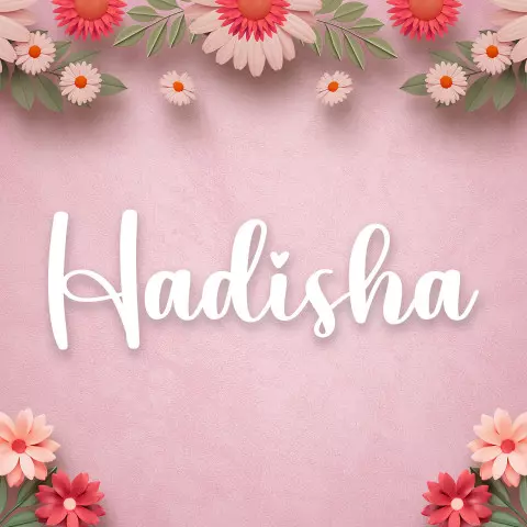 Name DP: hadisha