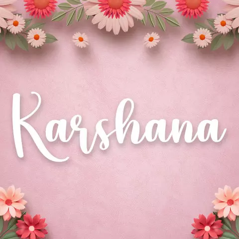 Name DP: karshana
