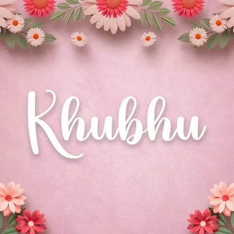 Name DP: khubhu