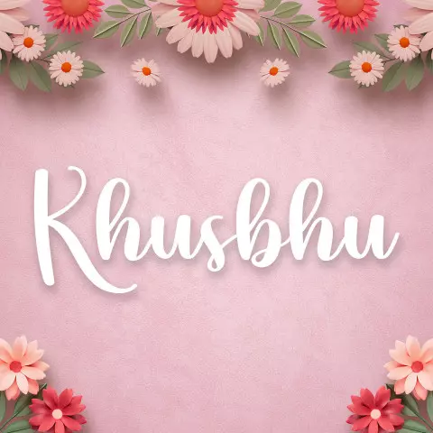 Name DP: khusbhu