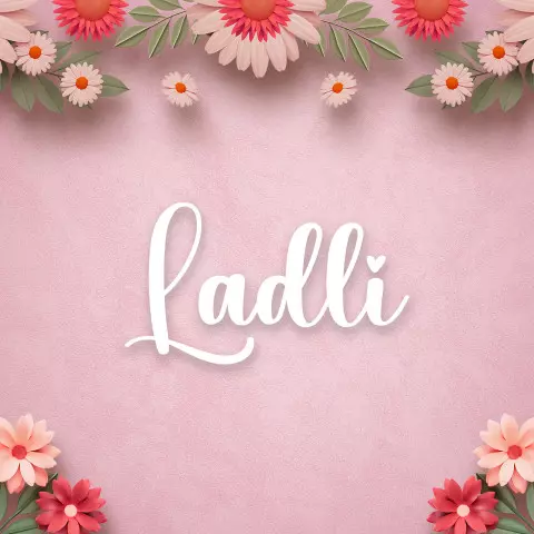 Name DP: ladli