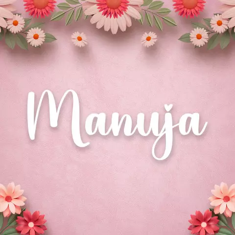 Name DP: manuja