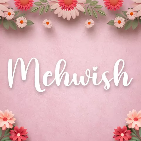 Name DP: mehwish