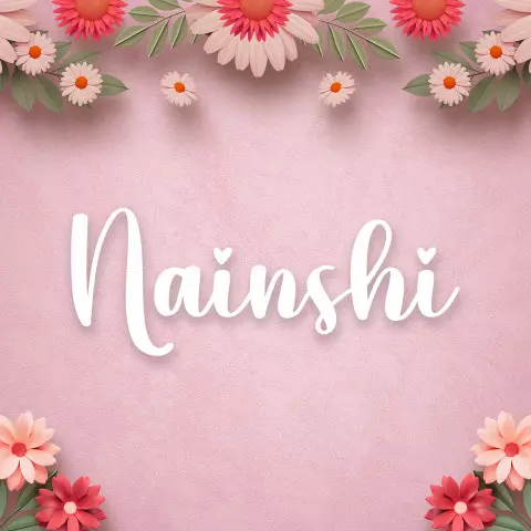 Name DP: nainshi