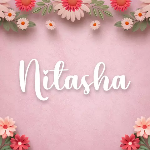 Name DP: nitasha
