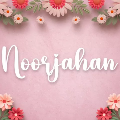 Name DP: noorjahan