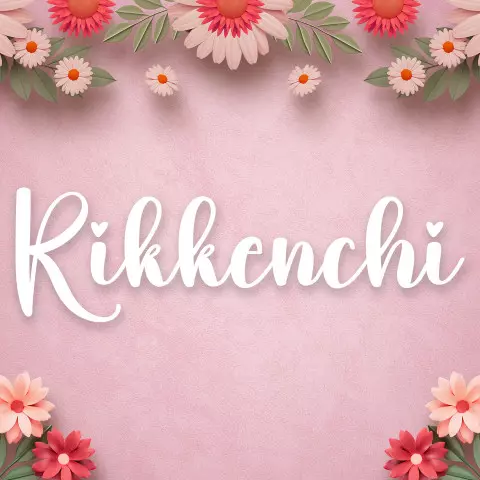 Name DP: rikkenchi