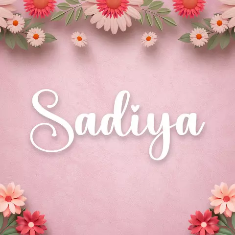 Name DP: sadiya