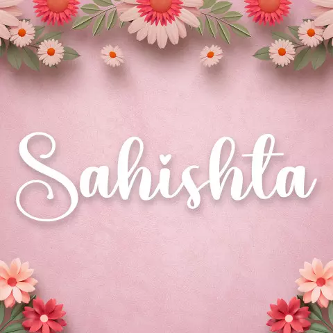 Name DP: sahishta