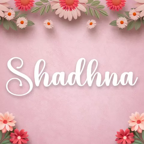 Name DP: shadhna