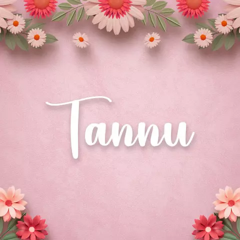 Name DP: tannu