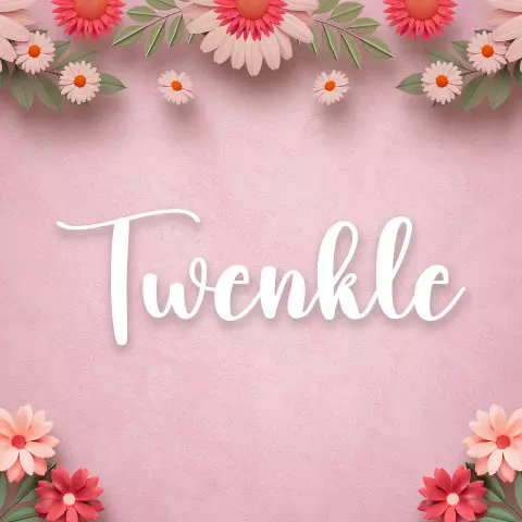 Name DP: twenkle