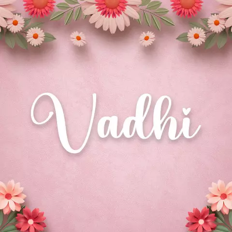 Name DP: vadhi