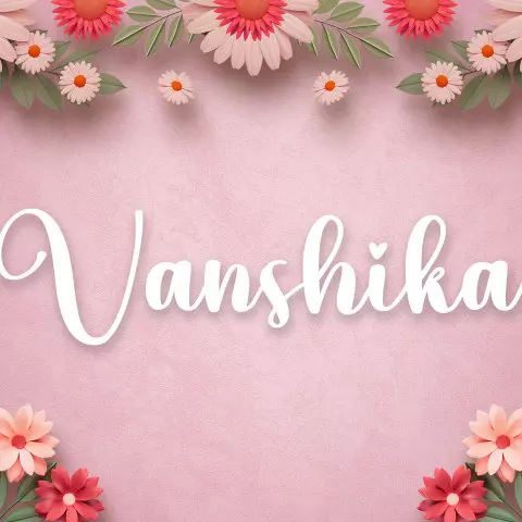 Name DP: vanshika