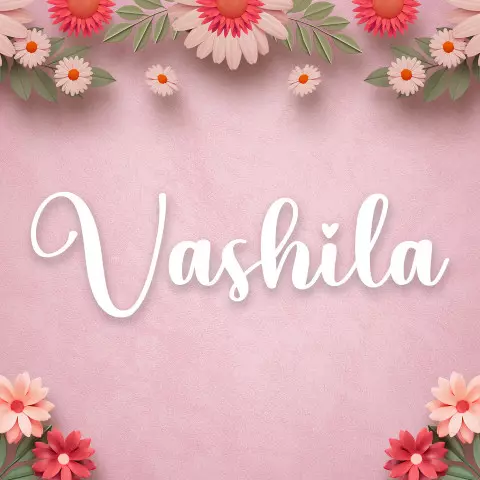 Name DP: vashila