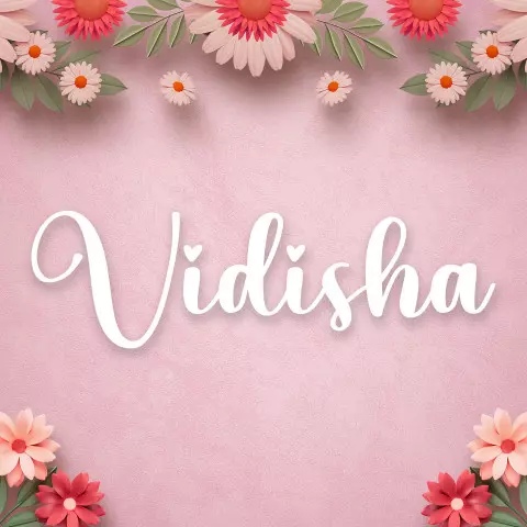 Name DP: vidisha