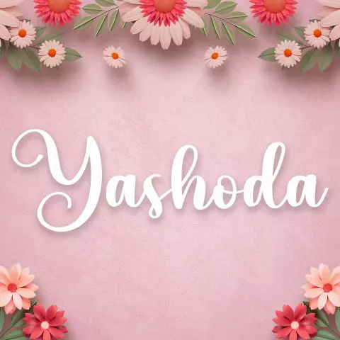 Name DP: yashoda