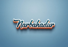 Cursive Name DP: Narbahadur