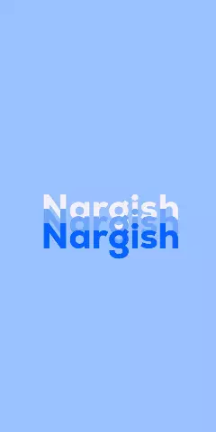 Name DP: Nargish