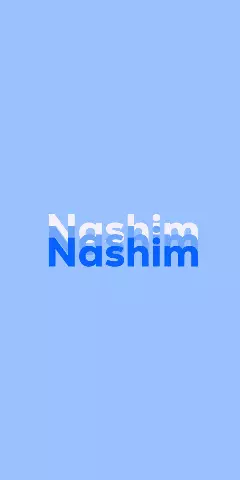 Nashim Name Wallpaper