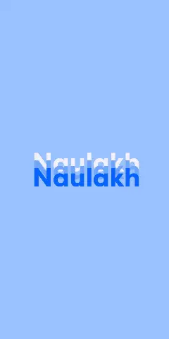 Name DP: Naulakh