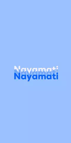 Name DP: Nayamati