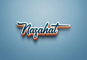 Cursive Name DP: Nazahat