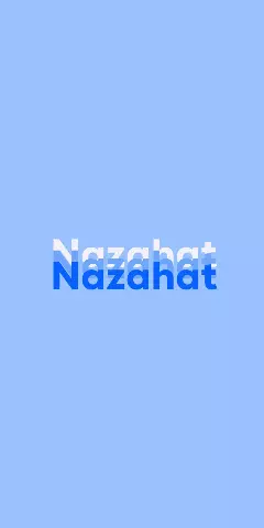 Name DP: Nazahat