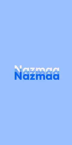Name DP: Nazmaa