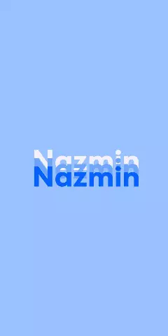 Name DP: Nazmin