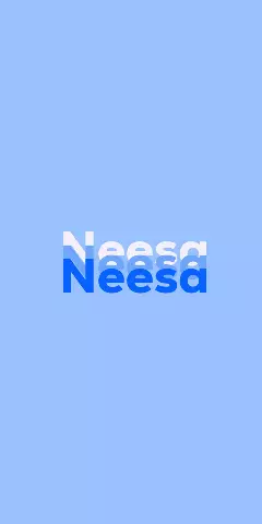 Name DP: Neesa