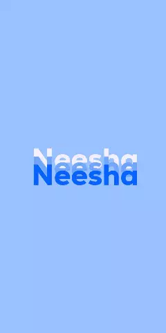 Name DP: Neesha