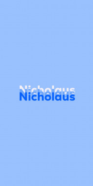 Name DP: Nicholaus