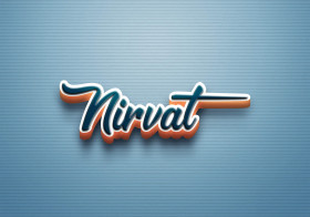 Cursive Name DP: Nirvat