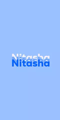 Name DP: Nitasha