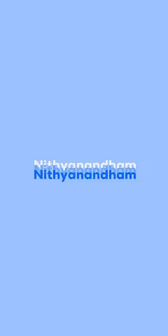 Nithyanandham Name Wallpaper