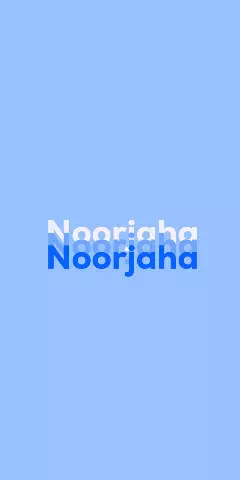 Name DP: Noorjaha
