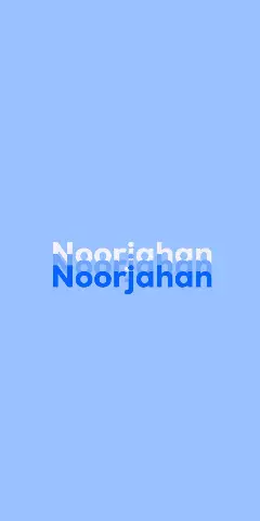 Name DP: Noorjahan