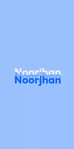 Name DP: Noorjhan