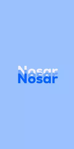 Name DP: Nosar