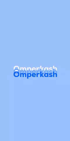 Name DP: Omperkash