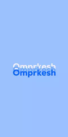Name DP: Omprkesh