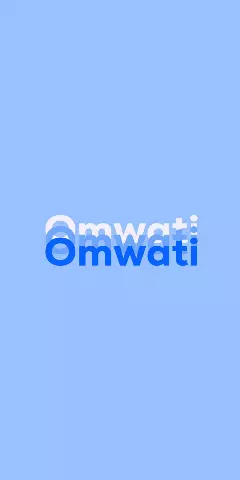 Name DP: Omwati