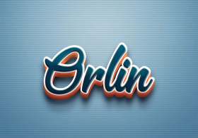 Cursive Name DP: Orlin